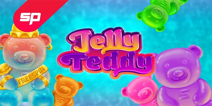 Slot Jelly Teddy – Sensasi Bermain Slot Online Terbaru