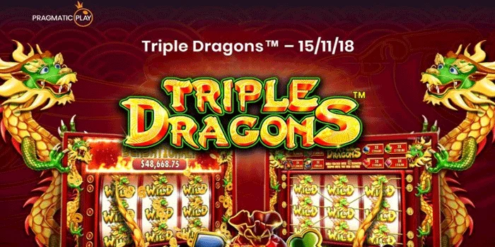 Triple Dragons – Slot Gacor Meladak Jackpot Jutaan, Pragmatic Play