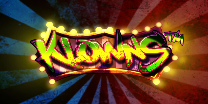 Cara Mendapatkan Jackpot Besar Bermain Slot Klowns