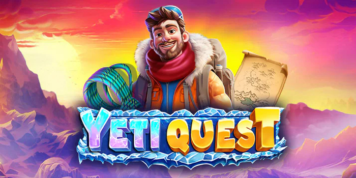 Cara Rahasia Agar Meraih Cuan Besar Slot Yeti Quest
