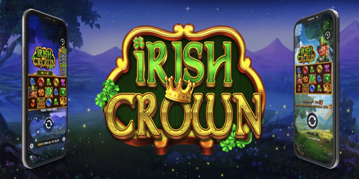 Tips  Bocoran Meraih Jackpot Slot Irish Crown