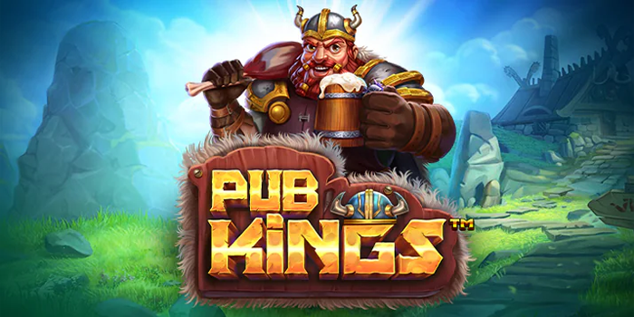 Trik Agar Bisa Mendapatkan Kemenangan Besar di Slot Pub Kings
