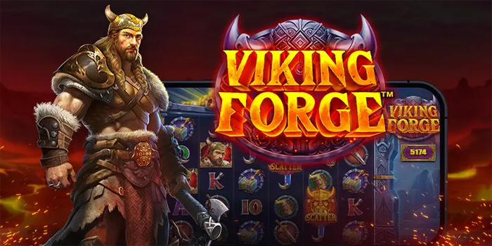 Tips Agar Menang Besar Bermain di Slot Viking Forge