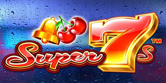 Rahasia Pola Menang Slot Super 7s untuk Pemula Rahasia Pola Menang Slot Super 7s untuk Pemula