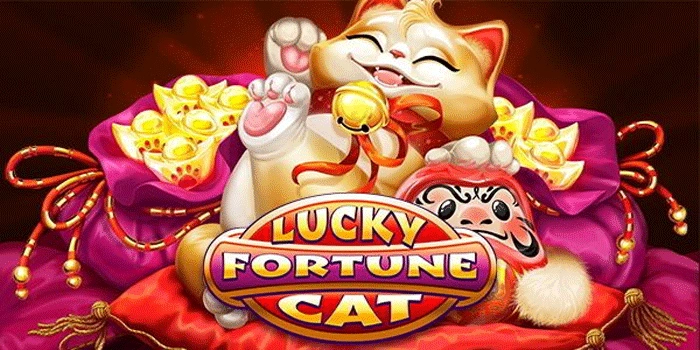 Tips Ampuh Mendapatkan Maxwin di Slot Fortune Cat