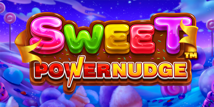 Trik Gacor Slot Sweet Powernudge Untuk Pola Responsif
