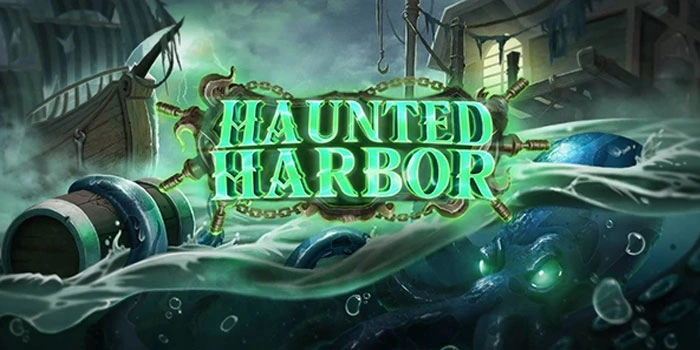 Cara Stabil Mengejar Jackpot di Slot Haunted Harbor
