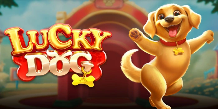 Langkah Pintar Meraih Jackpot di Slot Lucky Dog

